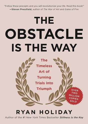 The Obstacle Is the Way — Ryan Holiday (book cover)